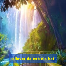 rollover da estrela bet